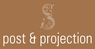 Post & Projection